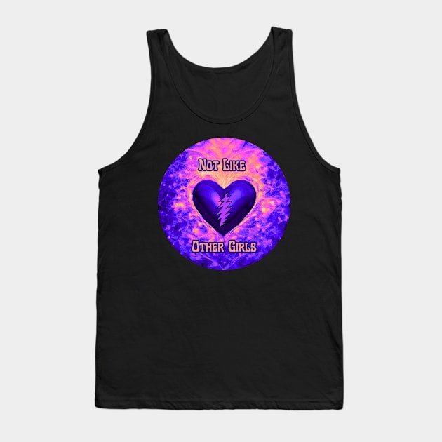 Not Like Other Girls V2 Tank Top by AimDawg's Soulful Art Creations